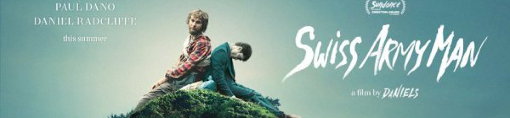 Blu-ray Review: “Swiss Army Man”&nbsp;(2016)