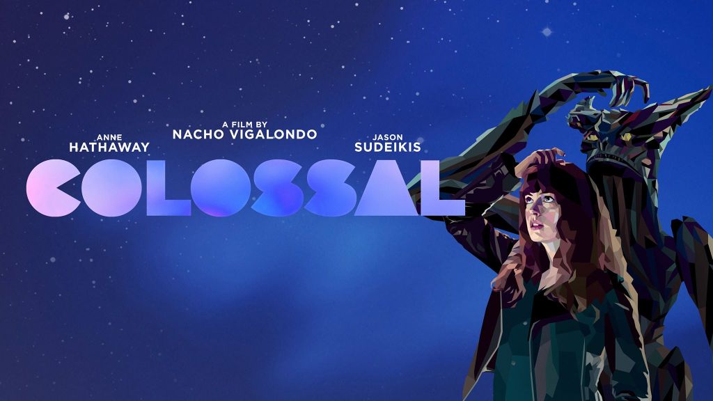 DVD & Blu-ray review: “Colossal” (2017)