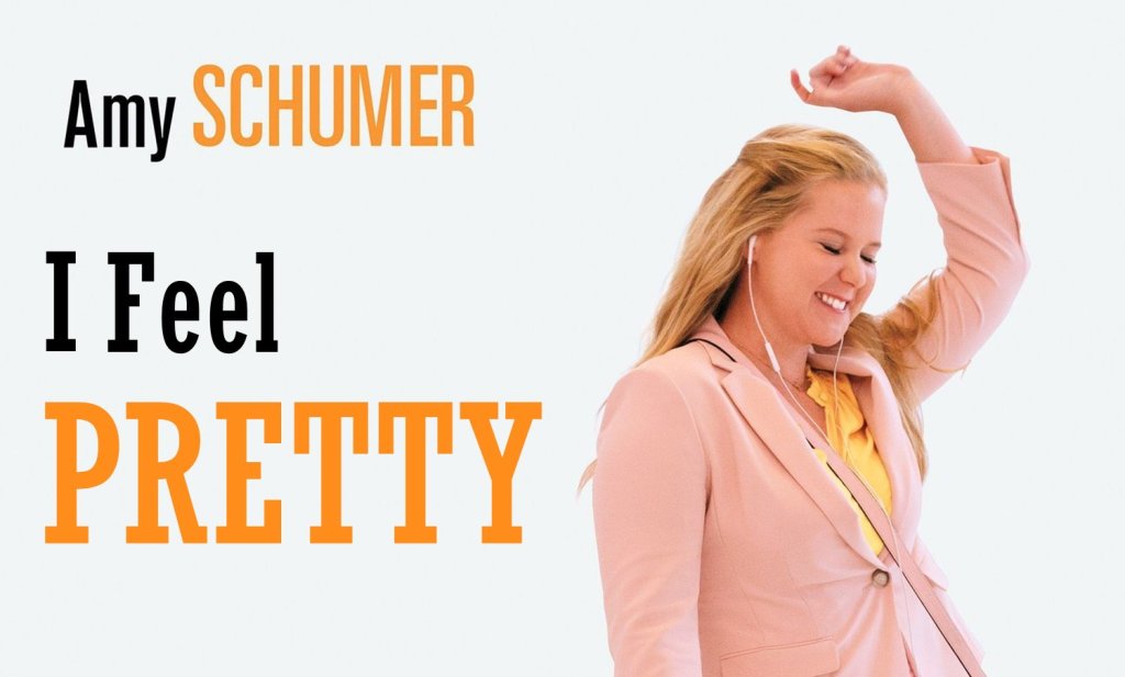 DVD/Blu-ray review: “Feel Pretty”&nbsp;(2018)