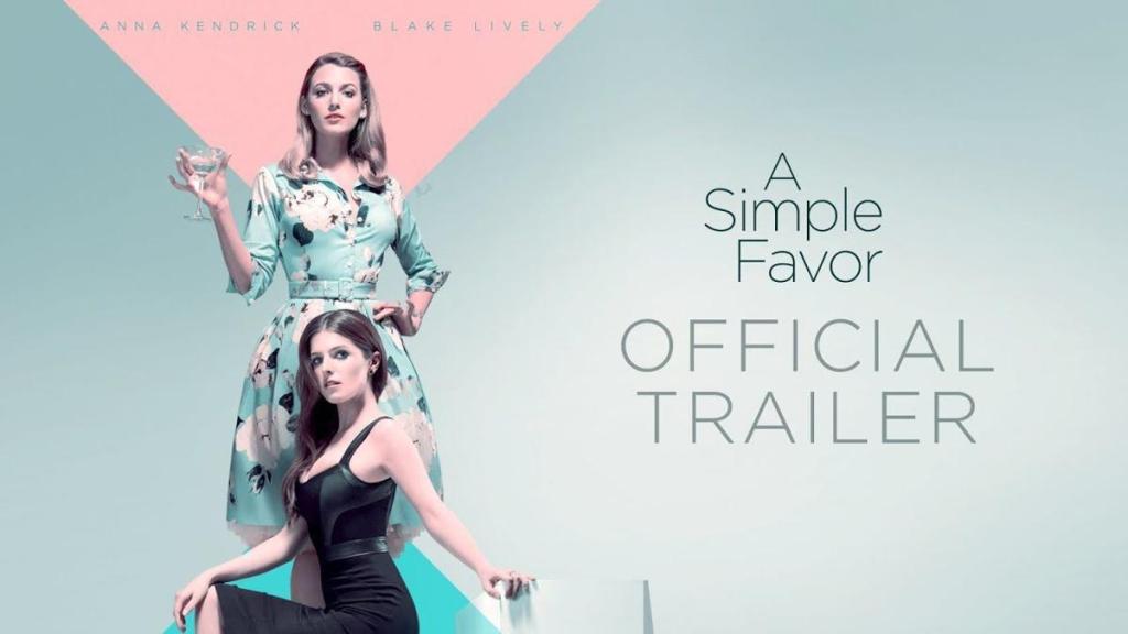 New Trailer: “A Simple Favour”&nbsp;(2018)